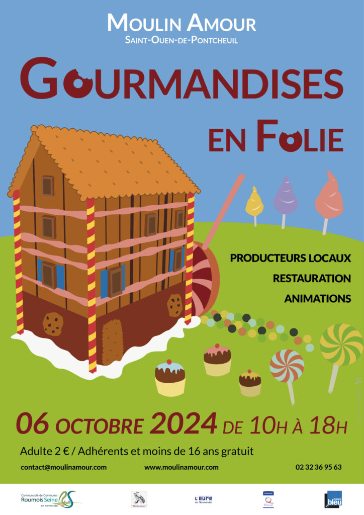 GOURMANDISES EN FOLIE AU MOULIN AMOUR