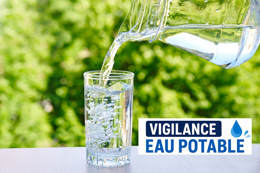 VIGILANCE SUR L&rsquo;EAU POTABLE ET VIGILANCE SÉCHERESSE